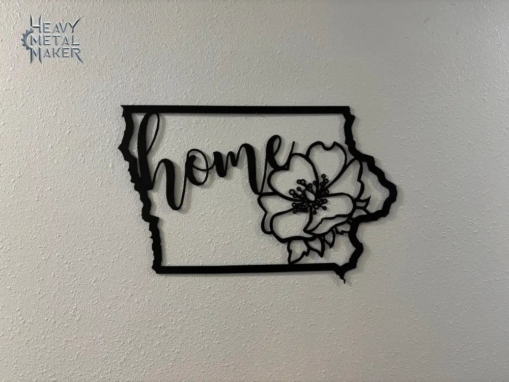 Iowa ’Home’ w/ State Flower Wall Hanging Metal Wall Hanging